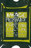Image and Pilgrimage in Christian Culture Anthropological Perspectives cover