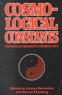 Cosmological Constants Papers in Modern Cosmology cover