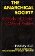 The Anarchical Society: A Study of Order in World Politics cover