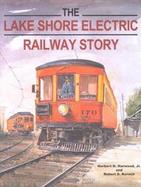 The Lake Shore Electric Railway Story cover