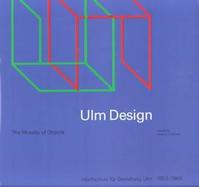 Ulm Design The Morality of Objects  Hochschule Fur Gestaltung Ulm 1953-1968 cover