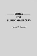 Ethics for Public Managers cover