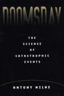 Doomsday The Science of Catastrophe Events cover