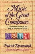 Music of the Great Composers A Listener's Guide to the Best of Classical Music cover