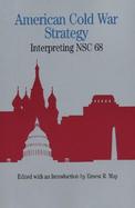 American Cold War Strategy Interpreting Nsc 68 cover