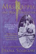 Mrs Keppel and Her Daughter cover
