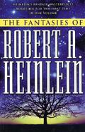 The Fantasies of Robert A. Heinlein cover