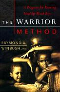 The Warrior Method: A Program for Rearing Healthy Black Boys cover