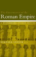 The Government of the Roman Empire A Sourcebook cover