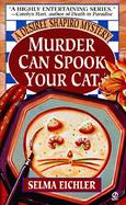 Murder Can Spook Your Cat A Desire Shapiro Mystery cover