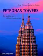 Petronas Towers The Architecture of High Construction cover