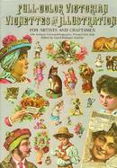 Full-Color Victorian Vignettes and Illustrations For Artists and Craftsmen cover
