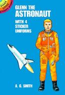 Glenn the Astronaut With 4 Sticker Uniforms cover