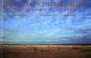 The Great Central Valley California's Heartland cover