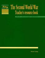 The Second World War Teacher's Resource Book: Conflict and Co-Operation cover