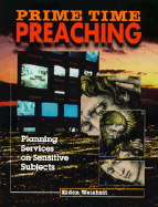 Prime Time Preaching Planning Services on Sensitive Subjects cover