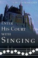 Enter His Court With Singing cover