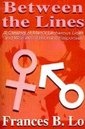 Between the Lines A Catalog of Men's Lecherous Lines and Women's Resonant Responses cover