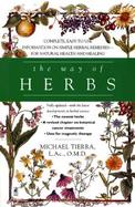 The Way of Herbs Fully Updated With the Latest Developments in Herbal Science cover