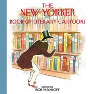 The New Yorker Book of Literary Cartoons Book of Literary Cartoons cover