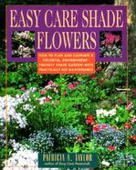Easy Care Shade Flowers cover