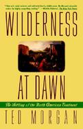 Wilderness at Dawn: The Settling of the North American Continent cover