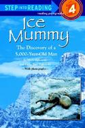 Ice Mummy The Discovery of a 5,000-Year-Old Man cover