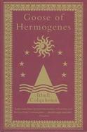 Goose of Hermogenes A Gothick Fantasy cover