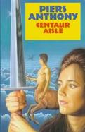 Centaur Aisle cover