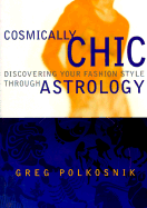 Cosmically Chic: Discovering Your Fashion Style Through Astrology cover
