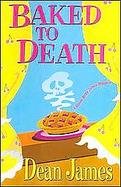 Baked To Death A Simon Kirby-Jones Mystery cover