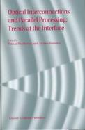 Optical Interconnections and Parallel Processing Trends at the Interface cover
