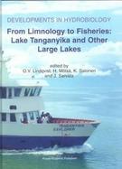From Limnology to Fisheries Lake Tanganyika and Other Large Lakes cover