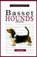 A New Owner's Guide to Basset Hounds cover