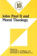 John Paul II and Moral Theology cover