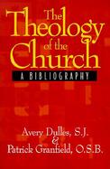The Theology of the Church: A Bibliography cover