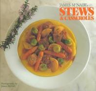 James McNairs Stews and Casseroles cover