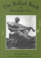 The Ballad Book of John Jacob Niles cover