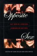 Opposite Sex Gay Men on Lesbians, Lesbians on Gay Men cover
