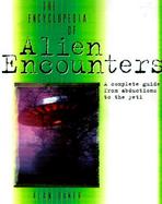 The Encyclopedia of Alien Encounters cover