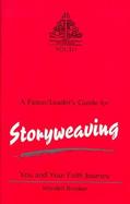 Storyweaving, You and Your Faith Journey. a Pastor/Leader's Guide cover