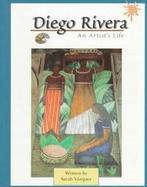Diego Rivera: An Artist's Life cover