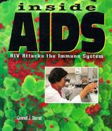 Inside AIDS HIV Attacks the Immune System cover