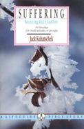 Suffering: Receiving God's Comfort: 10 Studies for Individuals or Groups; With Notes for Leaders cover