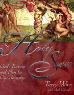 Holy Sex God's Purpose and Plan for Sex cover