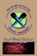Rap, Rhyme And Rhythm Rapsody In Hip-hop, Rhythm And Rhyme Greatest Unrecorded Rap, Hip-hop, Poetry And Spoken Word Hits cover