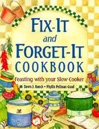 Fix-It and Forget-It Cookbook Feasting With Your Slow Cooker cover