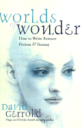 Worlds of Wonder: How to Write Science Fiction & Fantasy cover