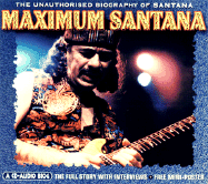 Maximum Santana The Unauthorised Biography of Santanawith Free Mini-Poster cover