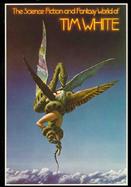 The Science Fiction and Fantasy World of Tim White cover